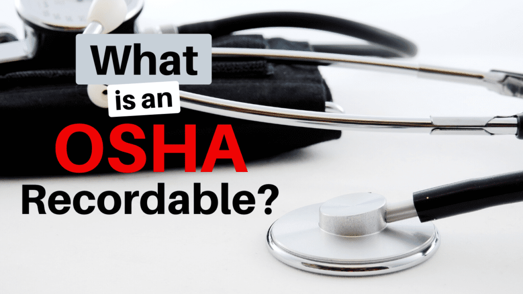 What is an OSHA recordable